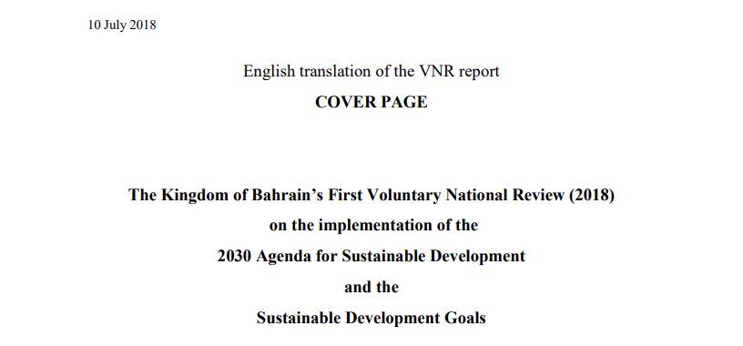 The Kingdom of Bahrain’s First Voluntary National Review (2018) on the Implementation of the 2030 Agenda for Sustainable Development and the Sustainable Development Goals