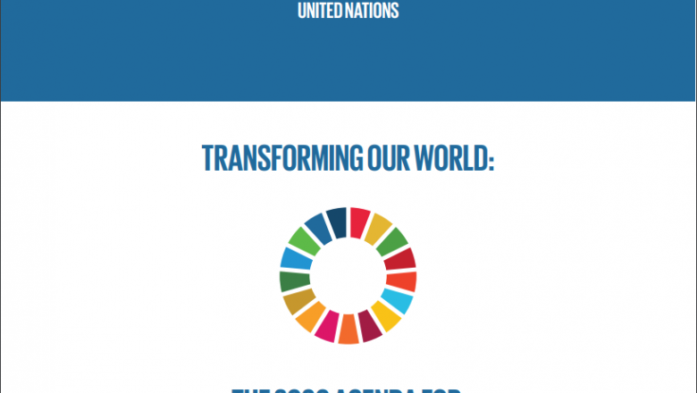 Transforming Our World: The 2030 Agenda for Sustainable Development