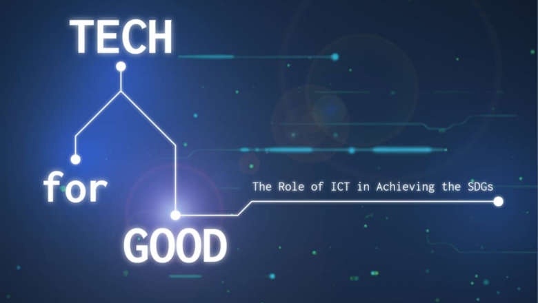 Tech For Good: The Role of ICT in Achieving the SDGs