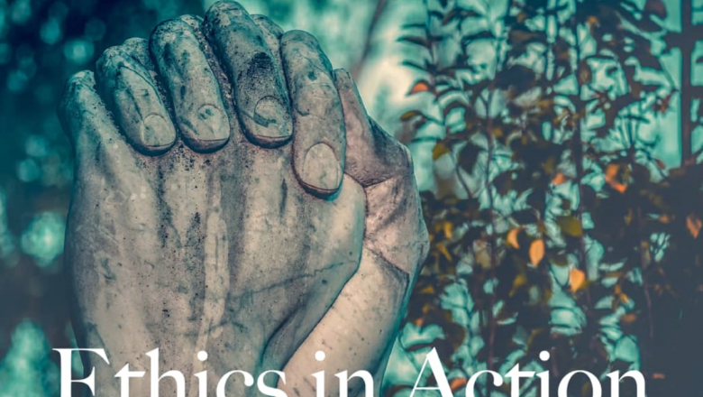 Ethics in Action